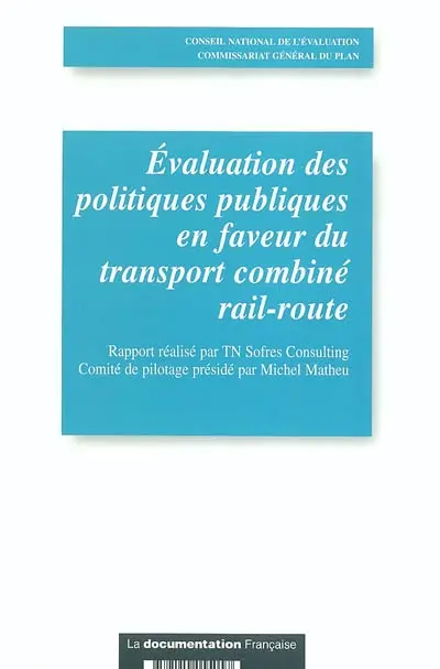 Evaluation des politiques publiques en faveur du transport combiné rail-route