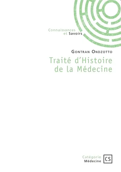 Traité d'Histoire de la Médecine