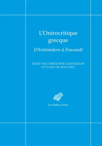 L'onirocritique grecque : d'Artémidore à Foucault