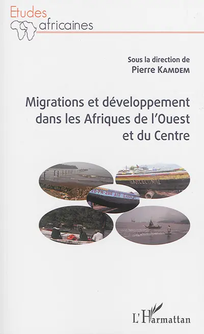 Migrations et développement dans les Afriques de l'Ouest et du Centre
