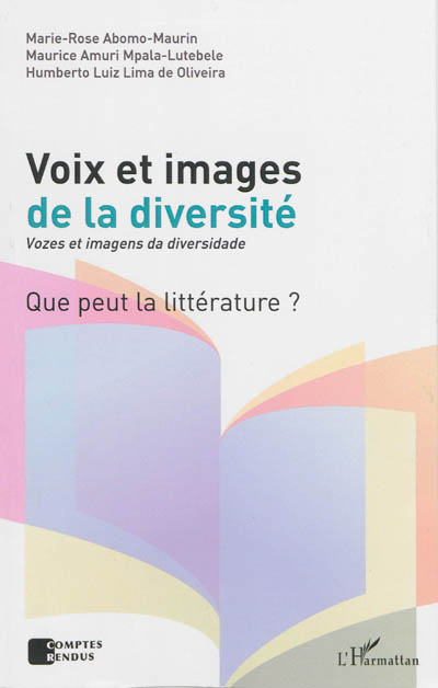 Voix et images de la diversité : que peut la littérature ?. Vozes et imagens da diversidade