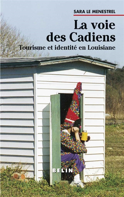 La voie des Cadiens : tourisme et identité en Louisiane
