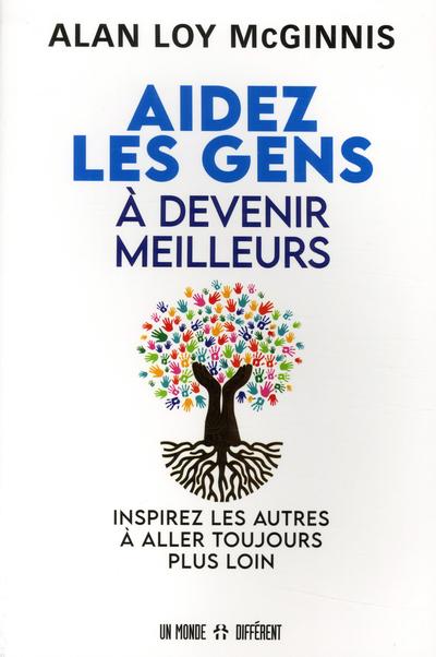 Aidez les gens à devenir...