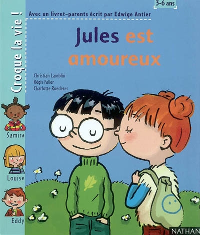 Croque la vie ! 20, Jules est amoureux