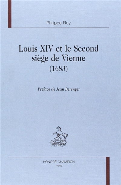 Louis XIV et le second siège de Vienne, 1683