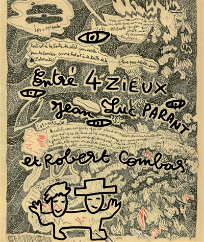 Entre 4 zieux : Jean-Luc Parent et Robert Combas : exposition, Sète, Musée Paul Valéry, du 23 novembre 2022 au 12 février 2023