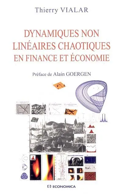 Dynamiques non linéaires chaotiques en finance et économie
