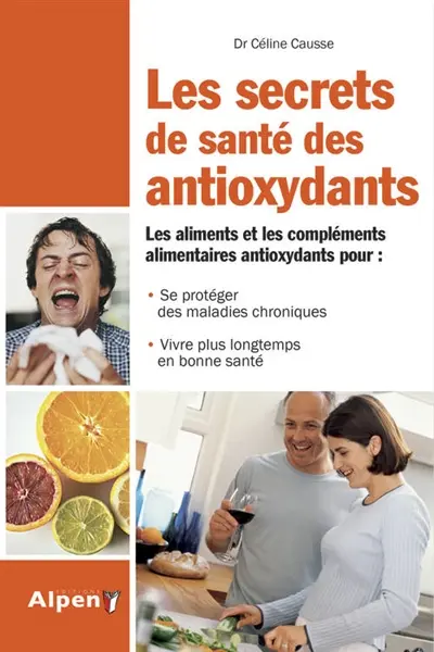 Les secrets de santé des antioxydants