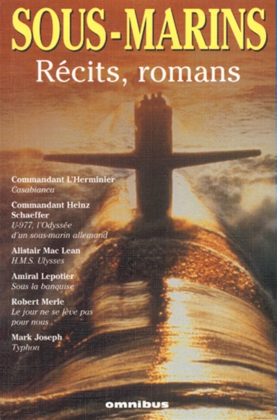 Sous-marins : récits, romans