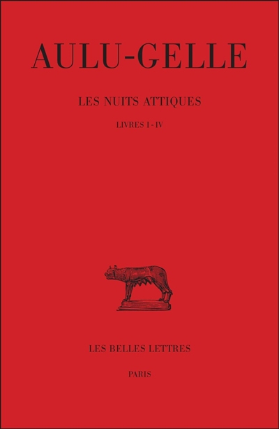 Les nuits attiques. Vol. 1. Livres I-IV