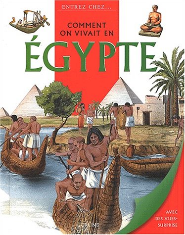 Comment on vivait en Egypte