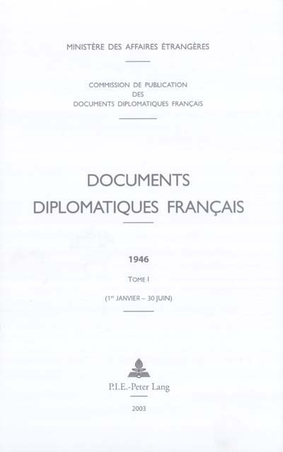 Documents diplomatiques français : 1946. Vol. 1. 1er janvier - 30 juin