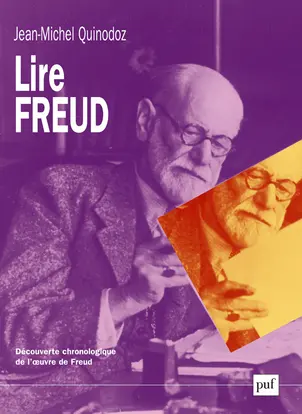 Lire Freud : découverte chronologique de l'oeuvre de Freud