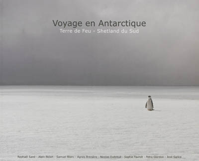 Voyage en Antarctique : Terre de Feu-Shetland du Sud