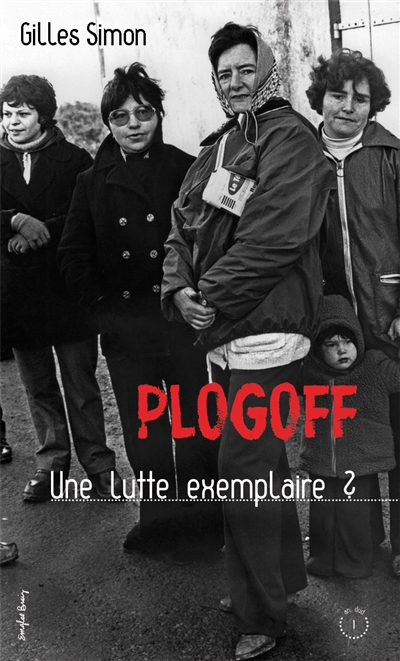 Plogoff : Une lutte exemplaire ?