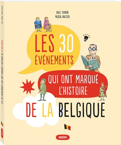 Les 30 événements qui ont marqué l'histoire de la Belgique