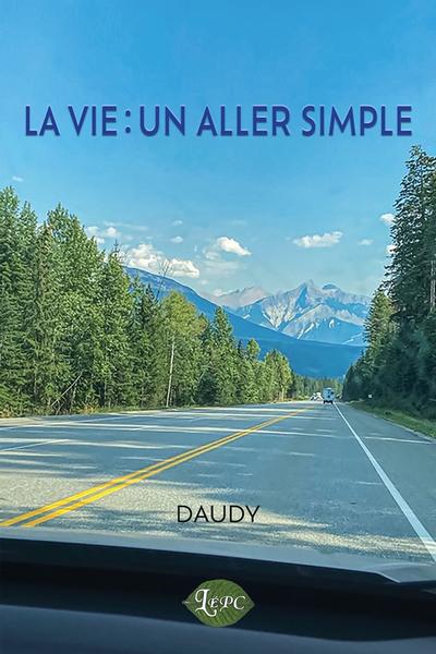 La vie : Un aller simple