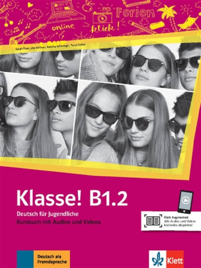 Klasse ! B1.2 : Deutsch für Jugendliche : Kursbuch mit Audios und Videos