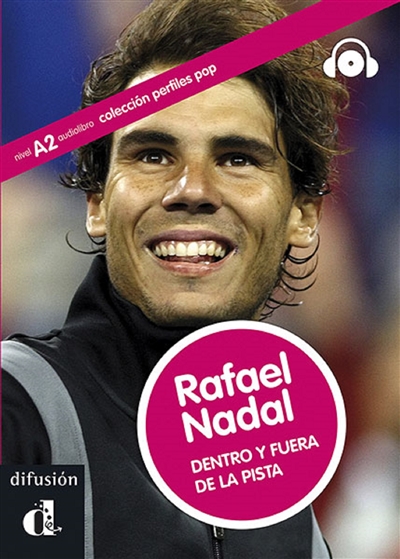 Rafael Nadal, dentro y fuera de la pista : nivel A2