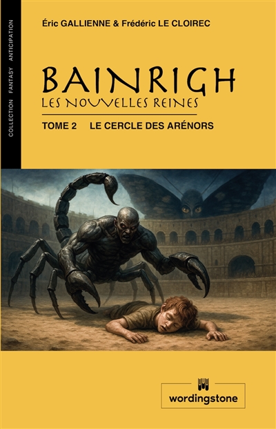 Bainrigh, les nouvelles reines. Vol. 2. Le cercle des Arénors