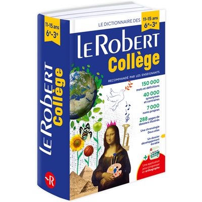 Le Robert collège : le dictionnaire des 11-15 ans, 6e-3e