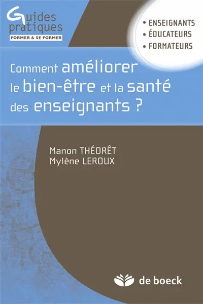 Comment améliorer le bien-être et la santé des enseignants ? : des ressources pour la résilience éducationnelle