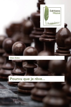 Pourvu que je rêve...