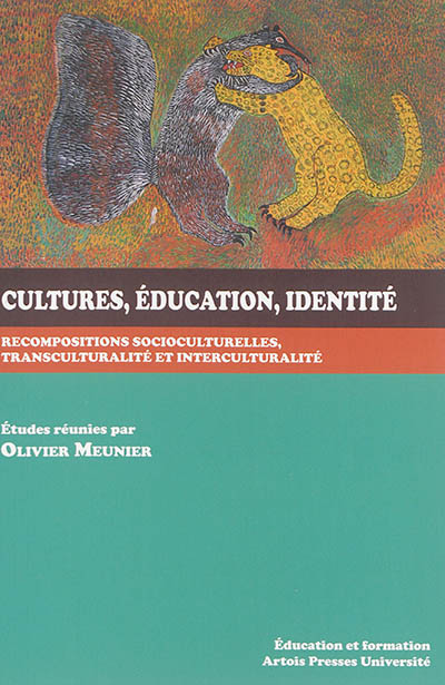 Cultures, éducation, identité : recompositions socioculturelles, transculturalité et interculturalité