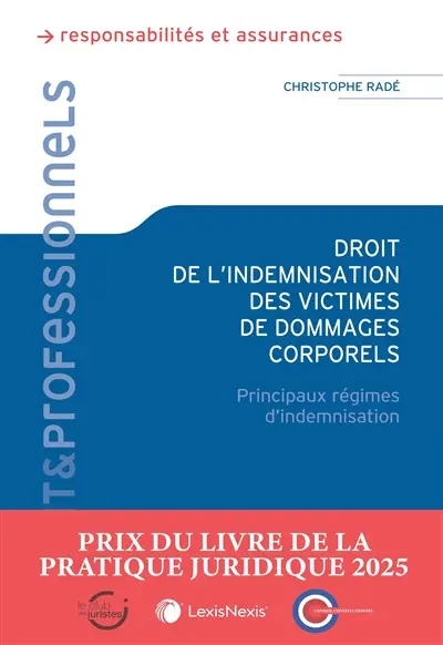 Droit de l'indemnisation des victimes de dommages corporels : principaux régimes d'indemnisation
