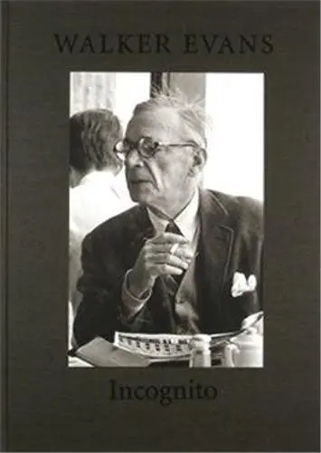 Walker Evans : Incognito