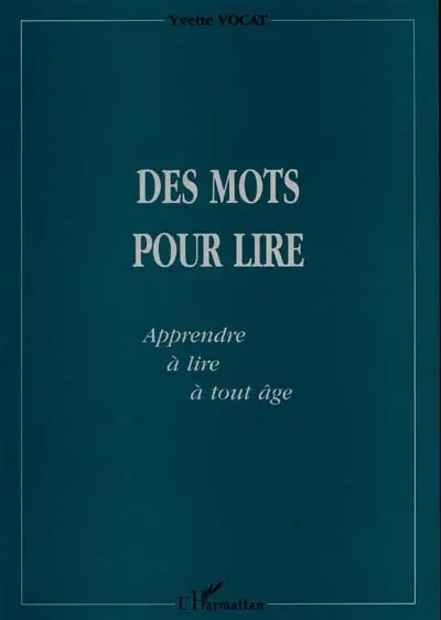 Des mots pour lire : apprendre à lire à tout âge