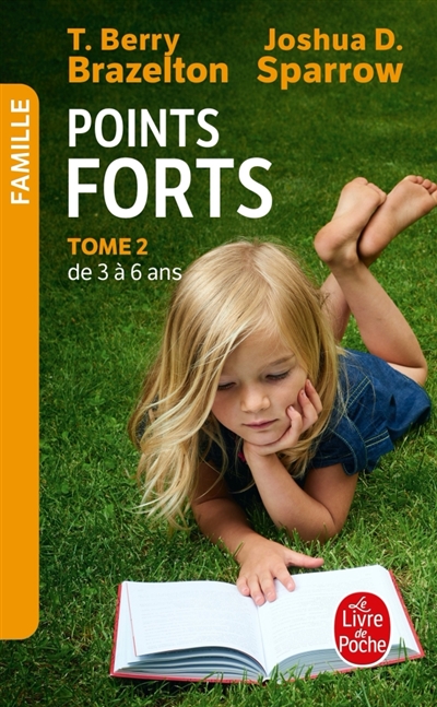 Points forts, tome 2 : De 3 à 6 ans : le développement émotionnel et comportemental de votre enfant
