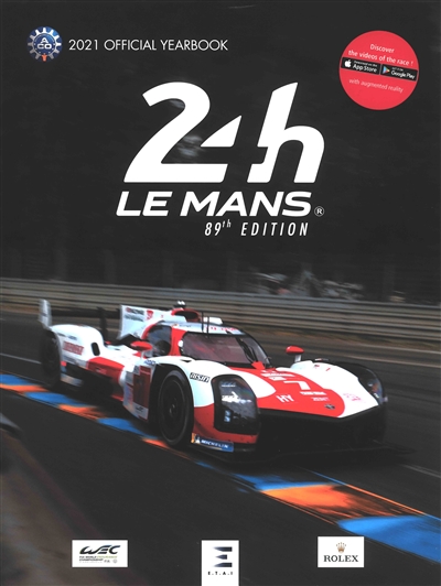 24 h Le Mans : 89th edition : the official annual of the greatest endurance race in the world, August 21-22 2021