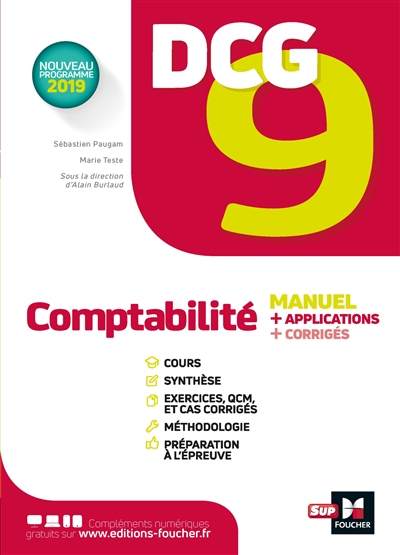 DCG 9, comptabilité : manuel + applications + corrigés : nouveau programme 2019