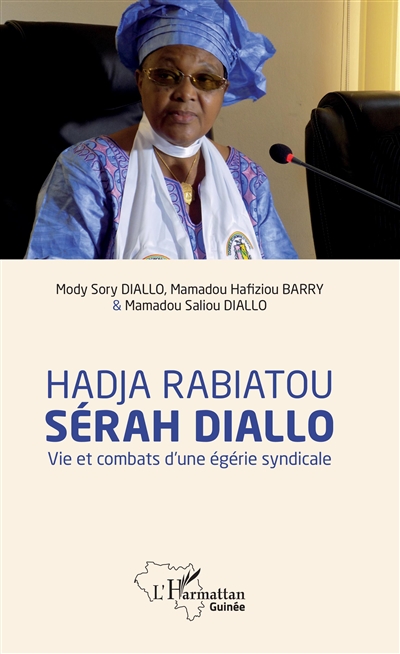 Hadja Rabiatou Sérah Diallo : vie et combats d'une égérie syndicale