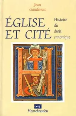 Eglise et cité : histoire du droit canonique