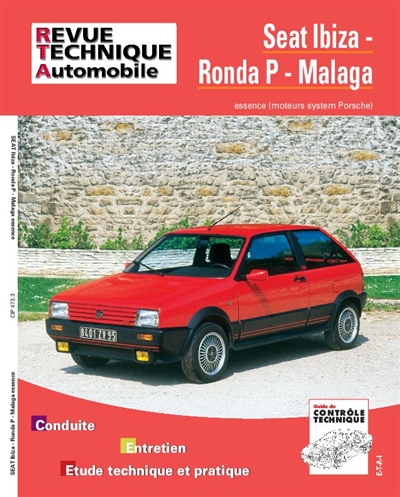 Revue technique automobile, n° 473.3. Seat Ibiza Ronda & Malaga essence 84-89