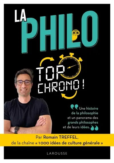 L'histoire de la philosophie... en 1 h ! L'histoire de la philosophie... en 1 h !