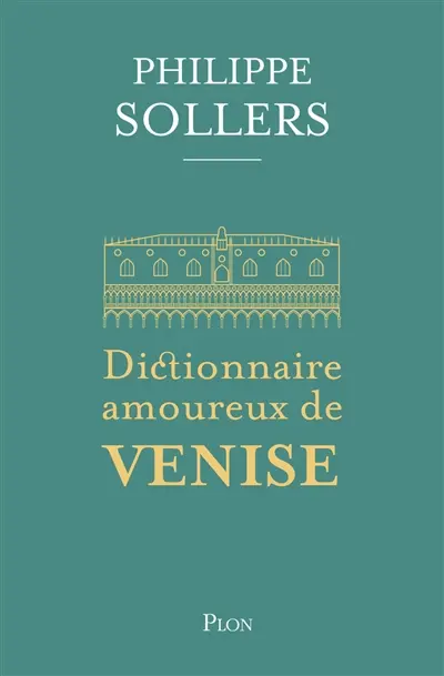 Dictionnaire amoureux de Venise