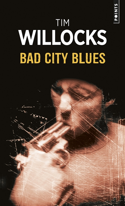 Bad city blues - Tim Willocks