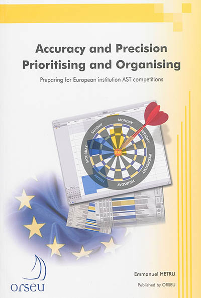 Accuracy and précision : prioritising and organising : preparing for european institution AST competitions