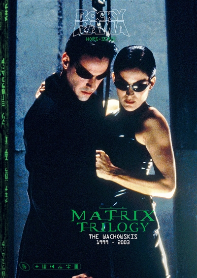 Rockyrama, hors série. Matrix trilogy : the Wachowskis, 1999-2003