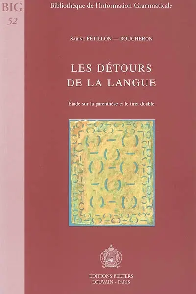 Les détours de la langue : étude sur la parenthèse et le tiret double