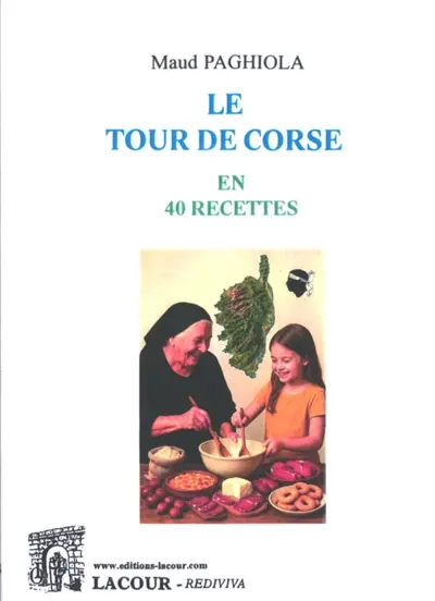 Le tour de Corse en 40 recettes
