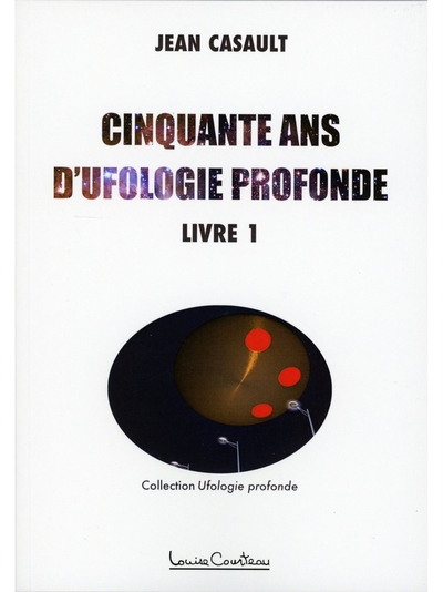 Cinquante ans d'ufologie profonde