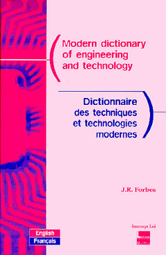 Dictionnaire des techniques et technologies modernes. Anglais-français. Modern dictionary of engineering and technology. Anglais-français