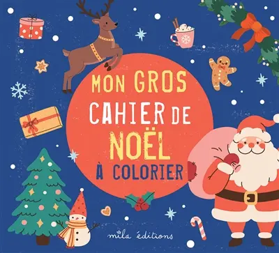 Mon gros cahier de Noël à colorier