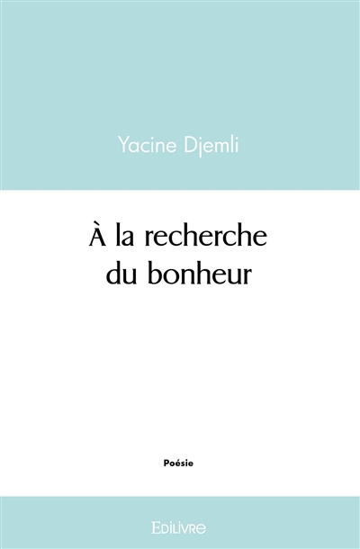 À la recherche du bonheur