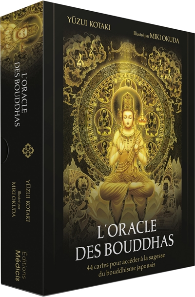 L'oracle des bouddhas : 44 cartes pour accéder à la sagesse du bouddhisme japonais