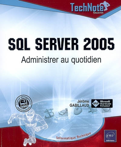 SQL Server 2005 : administrer au quotidien